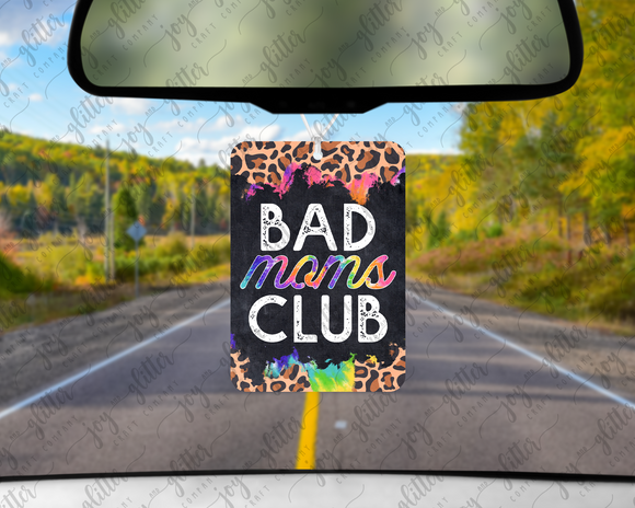 Bad Mom's Club Felt Freshie